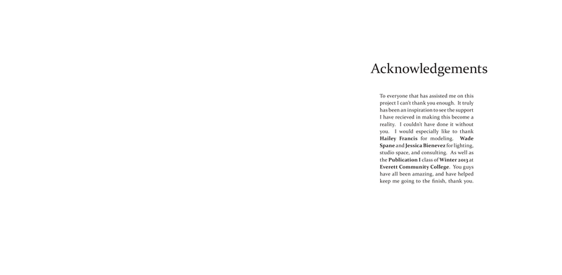 Acknowledgements — a narrow justified column on the recto under a serif head with the names picked out in bold: Hailey Francis for modeling, Wade Spane and Jessica Bienevez for lighting, studio space and consulting, and the Publication I class of Winter 2013 at Everett Community College