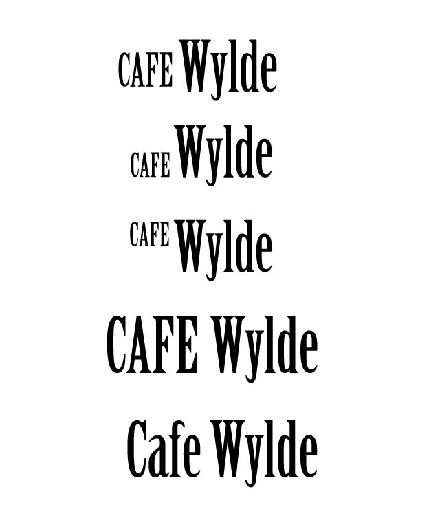 Round eight — one condensed high-contrast serif for both words, testing small caps against full caps and shifting the size relationship between "CAFE" and "Wylde"
